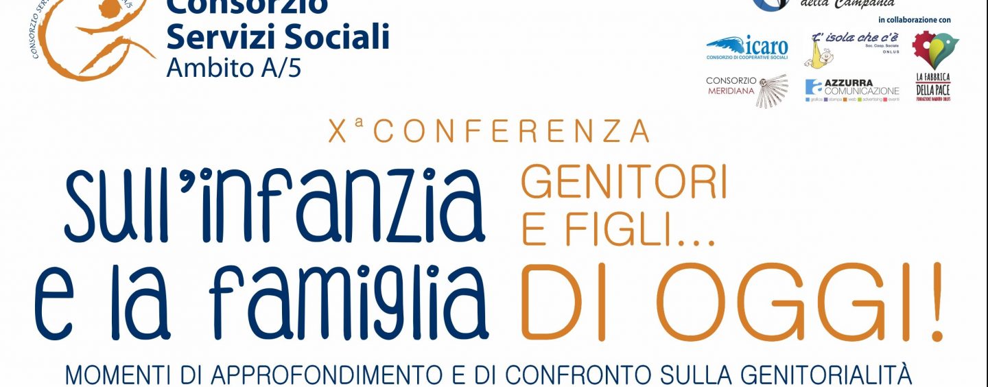 Servizi Sociali A5, il ruolo dei social nella X Conferenza sull’Infanzia e la Famiglia