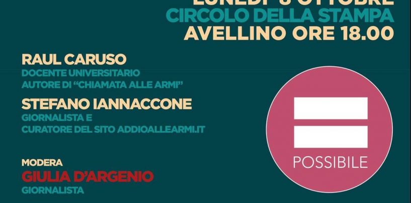 “Addio alle armi”, confronto di “Possibile” al Circolo della Stampa
