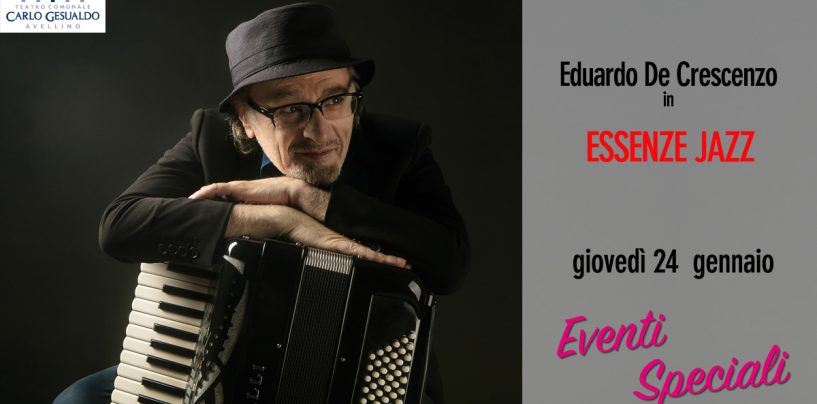 Teatro Gesualdo, giovedì 24 gennaio appuntamento con “Essenze Jazz” di Eduardo De Crescenzo