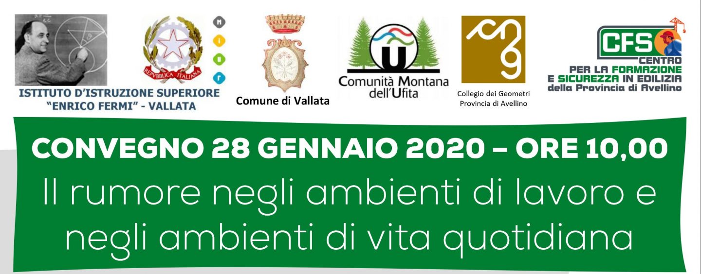 Vallata, al “Fermi” il convegno “Il rumore negli ambienti di lavoro e negli ambienti di vita quotidiana”