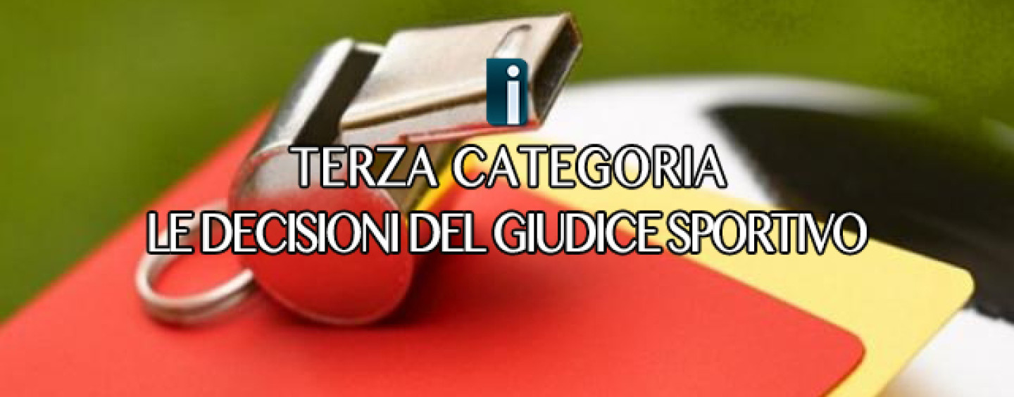 Terza Categoria – Giudice Sportivo: in campo calciatori non tesserati, punite le società
