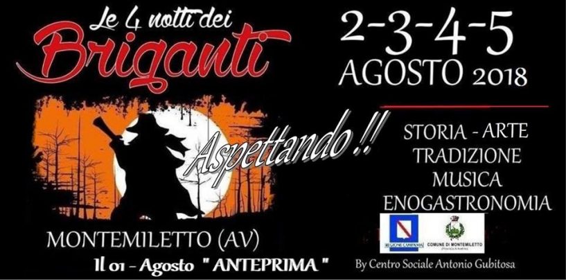 Estate a Montemiletto: è già conto alla rovescia per “Le 4 Notti dei Briganti”