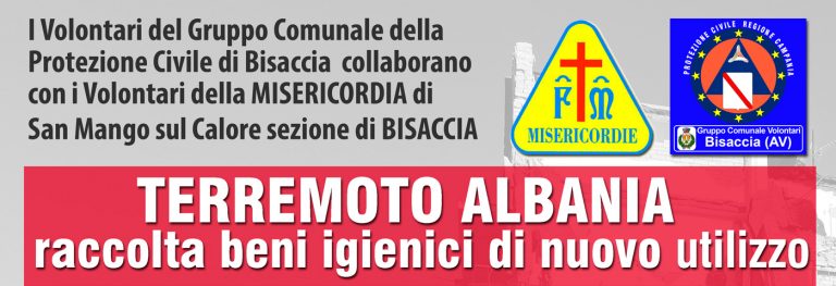 Terremoto Albania, la Protezione Civile Bisaccia organizza una raccolta di beni
