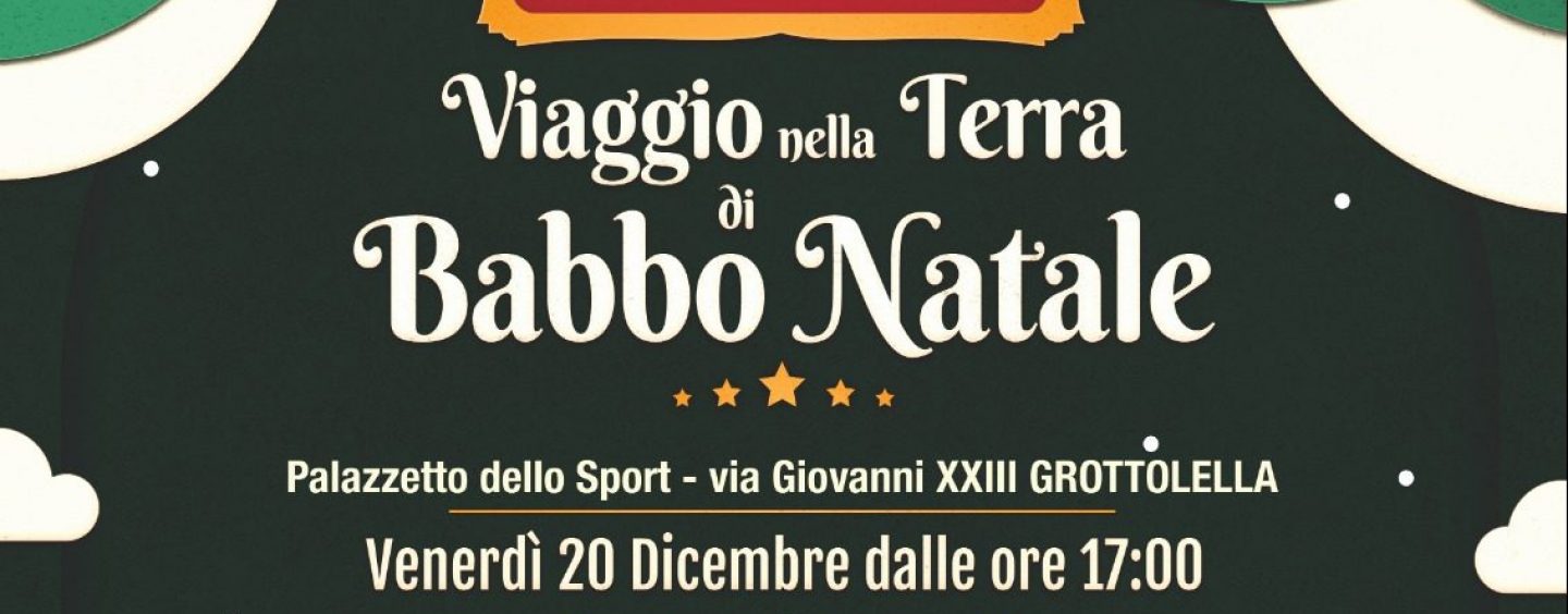 Viaggio nella Terra di Babbo Natale: per due giorni il Polo Nord si sposta a Grottolella