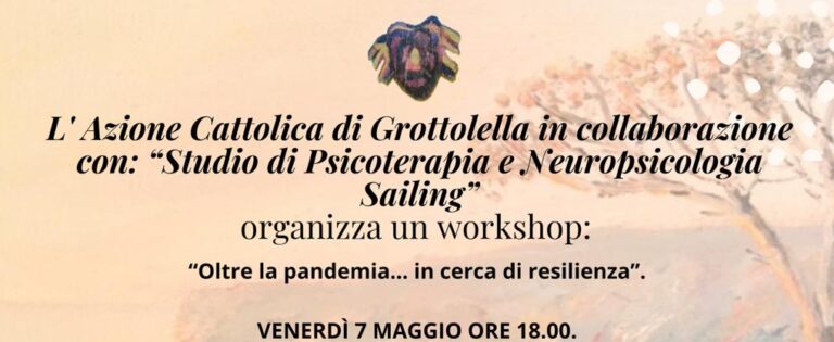 “Oltre la pandemia, in cerca di resilienza”. Workshop a Grottolella