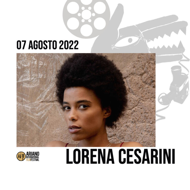 Ariano International Film Festival, Lorena Cesarini ospite della decima edizione