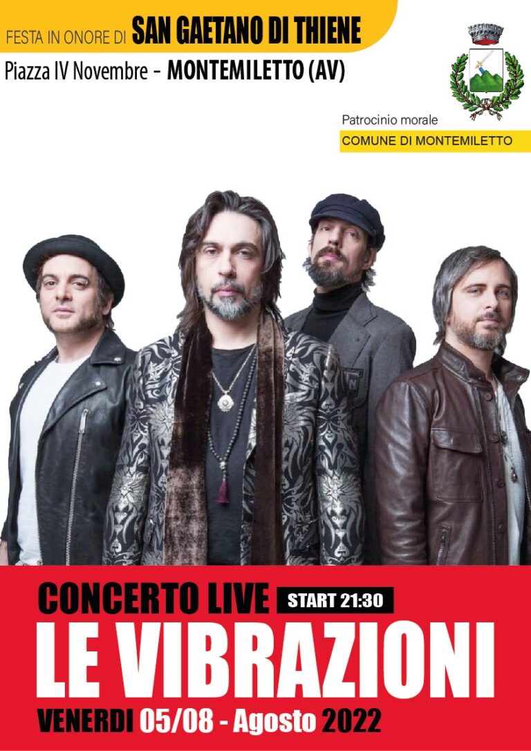 Il concerto da non perdere quest’estate: Le Vibrazioni live a Montemiletto