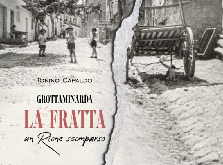 “Grottaminarda: La Fratta, Un Rione scomparso” Edizione 2023, libro fuori commercio di Tonino Capaldo