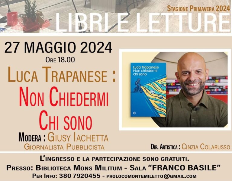 Montemiletto, “Libri e Letture” presenta: “Non chiedermi chi sono” di Trapanese