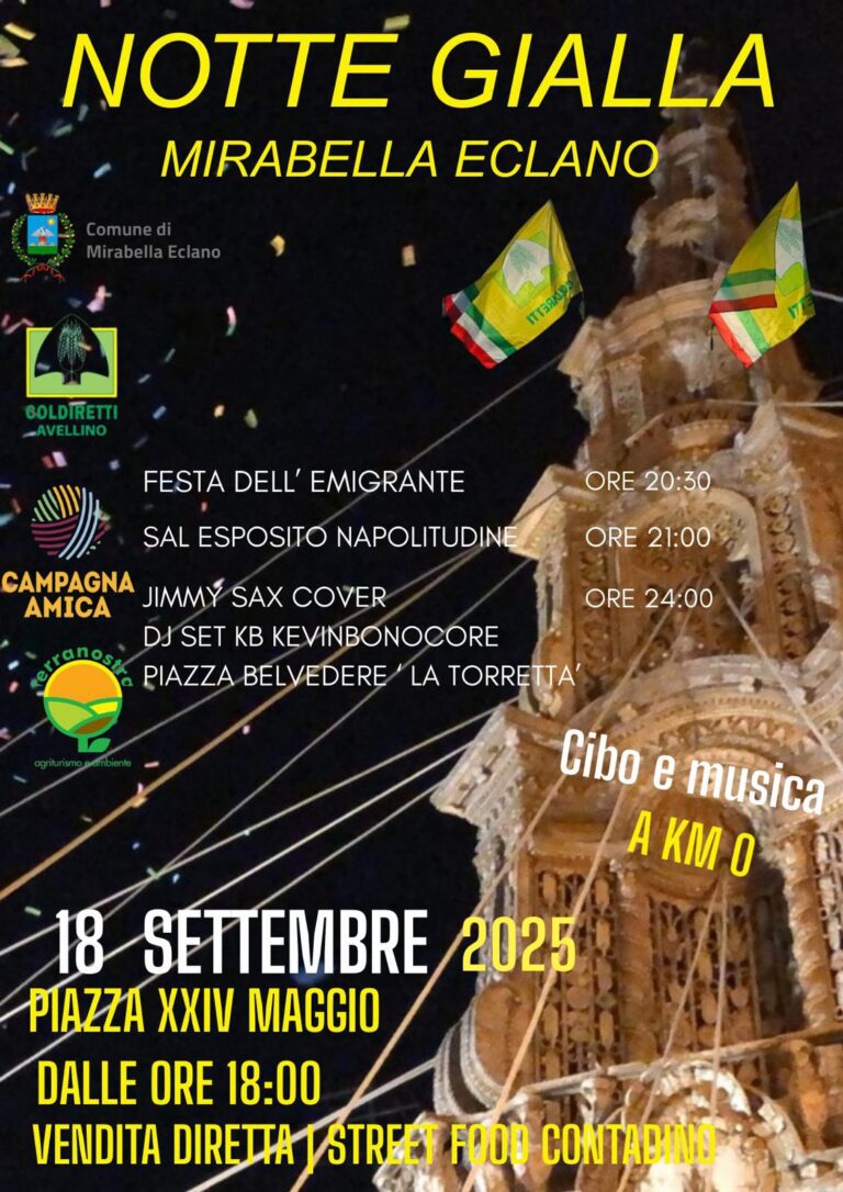 Notti Gialle a Mirabella Eclano: tra eccellenze agroalimentari, tradizioni contadine, dibattiti e spettacoli