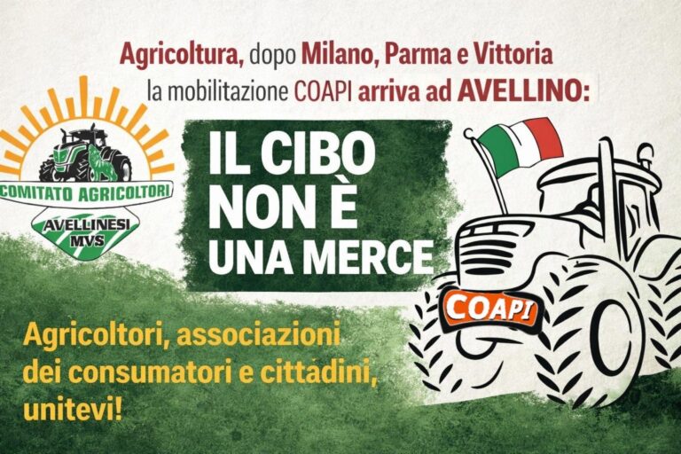 Agricoltura, dopo Milano, Parma e Vittoria la mobilitazione COAPI arriva ad Avellino: “Il cibo non è una merce”