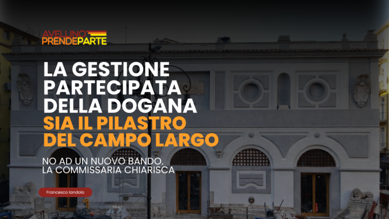 App: la gestione partecipata della dogana sia il pilastro del campo largo