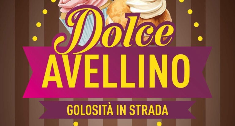 Dolce Avellino, Golosità in Strada dal 5 all’8 marzo